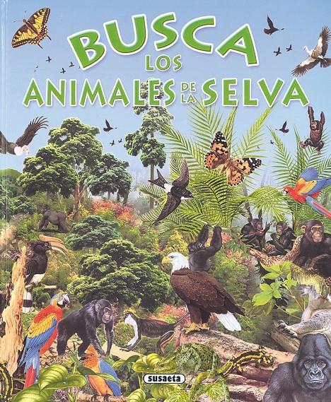 BUSCA LOS ANIMALES DE LA SELVA | 9788430531714 | ROVIRA, PERE ; ARREDONDO, FRANCISCO | Llibreria Online de Tremp