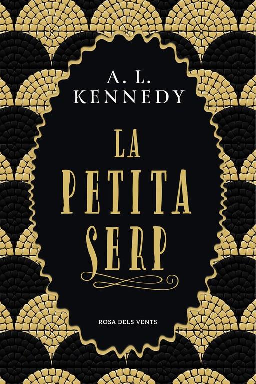 LA PETITA SERP | 9788417627096 | KENNEDY, A. L.