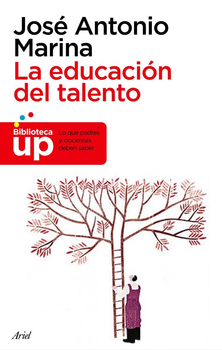 EDUCACIÓN DEL TALENTO, LA | 9788434469334 | MARINA, JOSÉ ANTONIO | Llibreria Online de Tremp