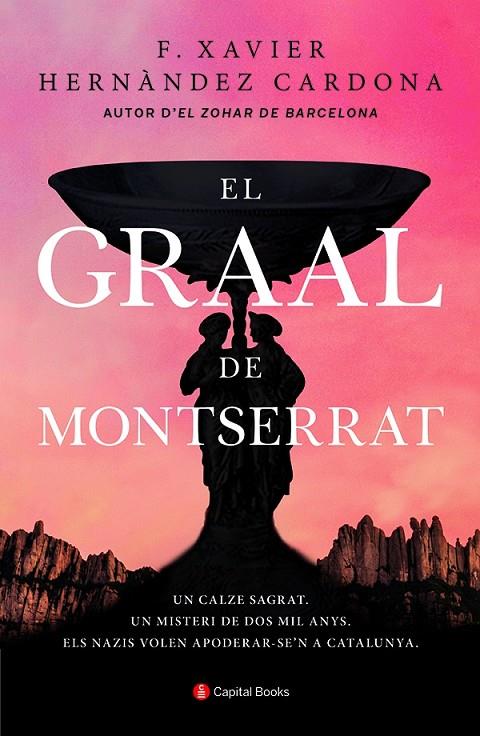 EL GRAAL DE MONTSERRAT | 9788412147971 | HERNÀNDEZ CARDONA, FRANCESC XAVIER | Llibreria Online de Tremp