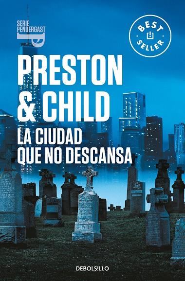 LA CIUDAD QUE NO DESCANSA (INSPECTOR PENDERGAST 17) | 9788466358408 | PRESTON, DOUGLAS/CHILD, LINCOLN | Llibreria Online de Tremp