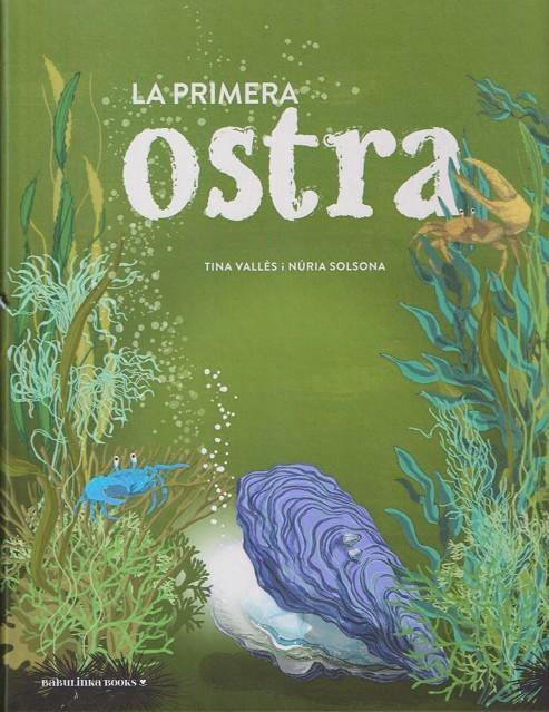 LA PRIMERA OSTRA | 9788412575644 | VALLÈS LÓPEZ, TINA | Llibreria Online de Tremp
