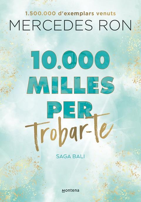10.000 MILLES PER TROBAR-TE (BALI 2) | 9788419357601 | RON, MERCEDES | Llibreria Online de Tremp