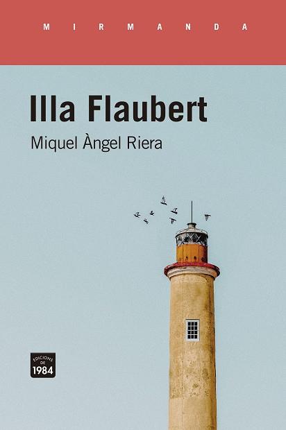 ILLA FLAUBERT | 9788416987986 | MIQUEL ÀNGEL RIERA | Llibreria Online de Tremp