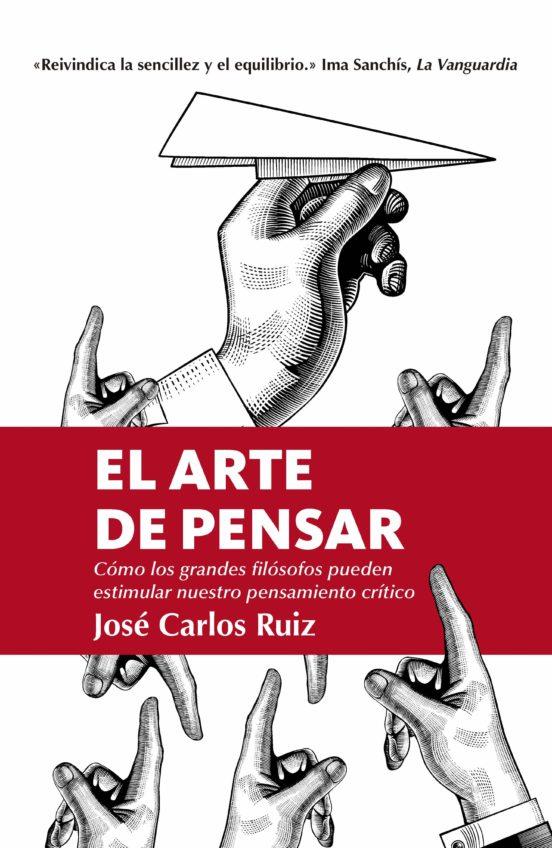 EL ARTE DE PENSAR | 9788418205309 | JOSÉCARLOS RUIZ | Llibreria Online de Tremp