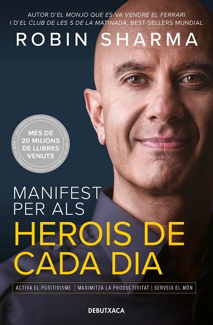 MANIFEST PER ALS HEROIS DE CADA DIA | 9788418196560 | SHARMA, ROBIN | Llibreria Online de Tremp