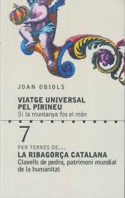 VIATGE UNIVERSAL PEL PIRINEU 7 (PER TERRES DE LA RIBAGORÇA CATALANA) | 9788412009033 | OBIOLS, JOAN