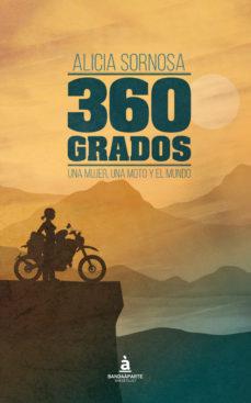 360 GRADOS: UNA MUJER, UNA MOTO Y EL MUNDO | 9788494612923 | ALICIA SORNOSA