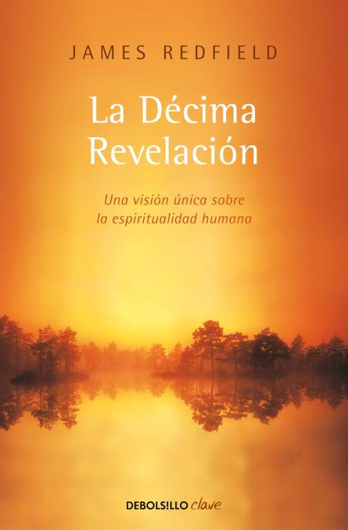 DÉCIMA REVELACIÓN, LA | 9788499089485 | REDFIELD, JAMES | Llibreria Online de Tremp