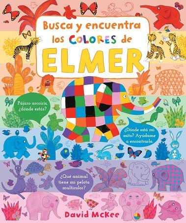 BUSCA Y ENCUENTRA LOS COLORES DE ELMER (ELMER. PEQUEÑAS MANITAS) | 9788448857332 | MCKEE, DAVID | Llibreria Online de Tremp