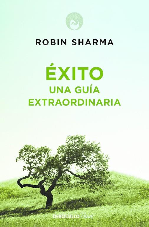 EXITO, UNA GUIA EXTRAORDINARIA | 9788499086187 | SHARMA, ROBIN | Llibreria Online de Tremp