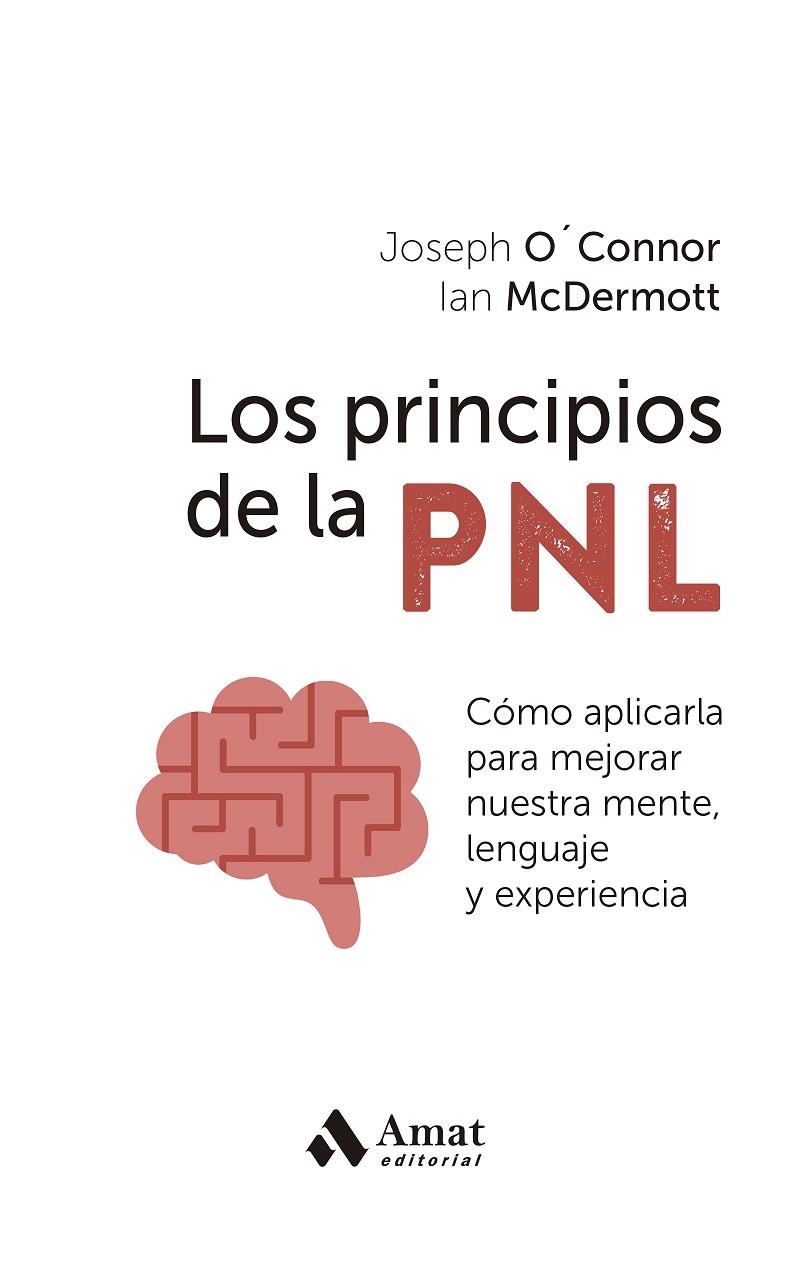 LOS PRINCIPIOS DE LA PNL | 9788419870247 | O'CONNOR, JOSEPH/MCDERMOTT, IAN | Llibreria Online de Tremp