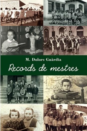 RECORDS DE MESTRES | 9788415269472 | GUARDIA, M. DOLORS | Llibreria Online de Tremp