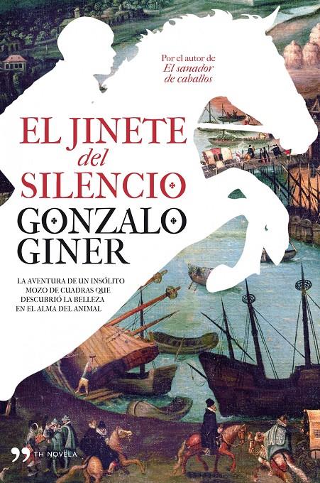 JINETE DEL SILENCIO, EL | 9788484609902 | GINER, GONZALO | Llibreria Online de Tremp