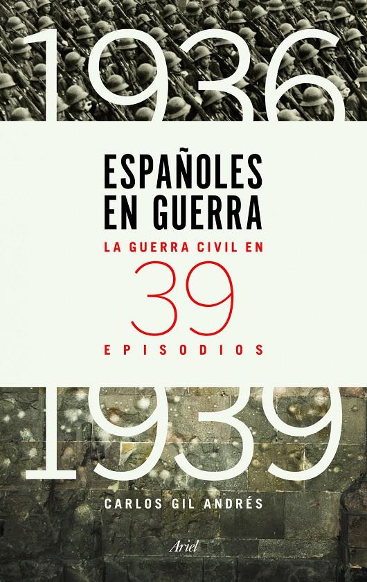 ESPAÑOLES EN GUERRA | 9788434417427 | GIL ANDRÉS, CARLOS | Llibreria Online de Tremp
