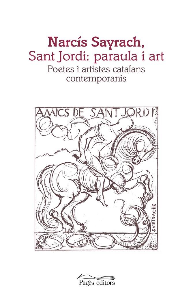 NARCÍS SAYRACH, SANT JORDI: PARAULA I ART | 9788499759708 | VARIOS AUTORES | Llibreria Online de Tremp