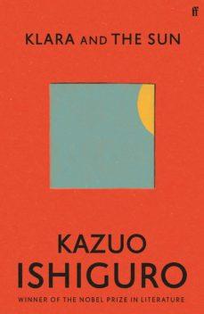 KLARA AND THE SUN | 9780571364886 | ISHIGURO, KAZUO