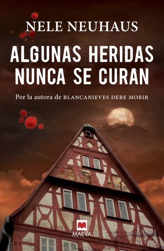 ALGUNAS HERIDAS NUNCA SE CURAN | 9788415893370 | NEUHAUS, NELE | Llibreria Online de Tremp