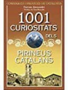 1001 CURIOSITATS DELS PIRINEUS CATALANS | 9788494509889 | FERRAN ALEXANDRI | Llibreria Online de Tremp