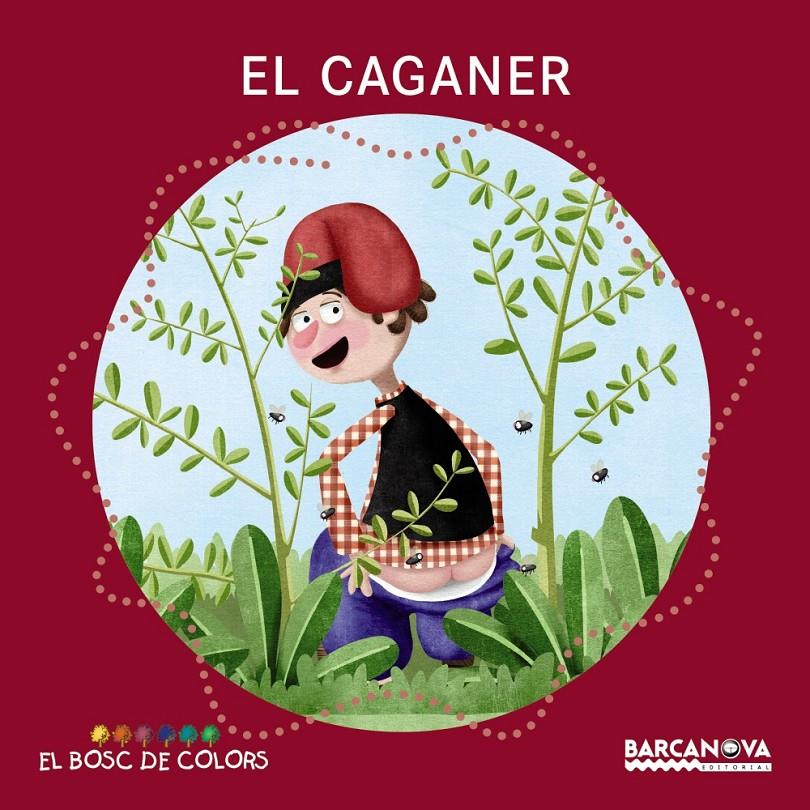 EL CAGANER | 9788448942786 | BALDÓ, ESTEL/GIL, ROSA/SOLIVA, MARIA | Llibreria Online de Tremp