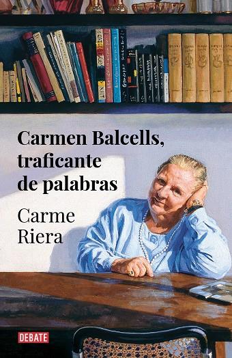 CARMEN BALCELLS, TRAFICANTE DE PALABRAS | 9788418056666 | RIERA, CARME | Llibreria Online de Tremp