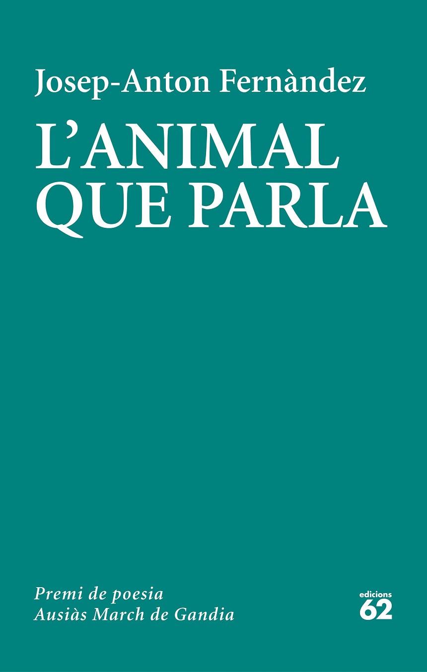 L'ANIMAL QUE PARLA | 9788429779103 | FERNÀNDEZ MONTOLÍ, JOSEP-ANTON | Llibreria Online de Tremp