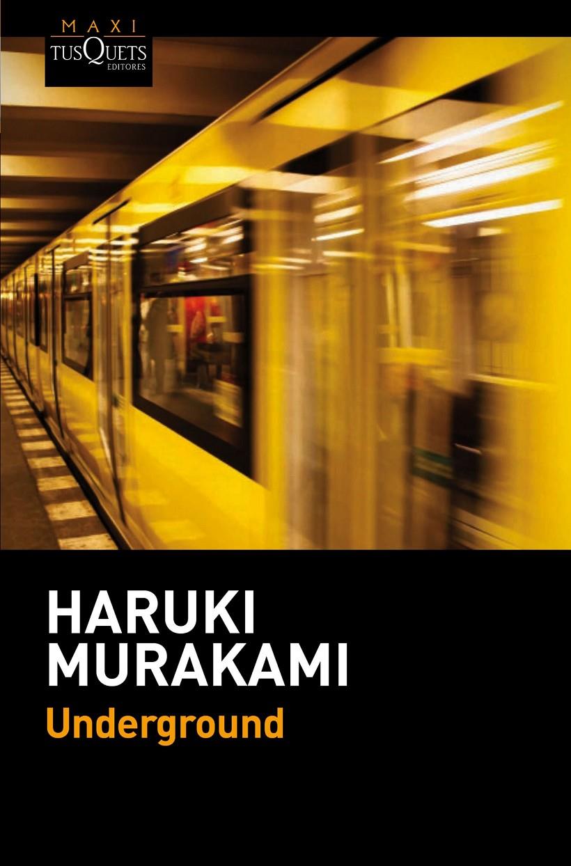 UNDERGROUND | 9788490661567 | HARUKI MURAKAMI | Llibreria Online de Tremp