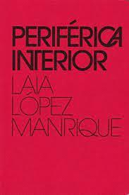 PERIFERICA INTERIOR | 9788409336661 | LOPEZ MANRIQUE, LAIA/LAGUIAN, CLAIRE | Llibreria Online de Tremp
