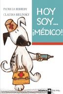 HOY SOY...¡MEDICO! | 9788424639617 | BERREBY, PATRICIA;  BIELINSKY, CLAUDIA | Llibreria Online de Tremp