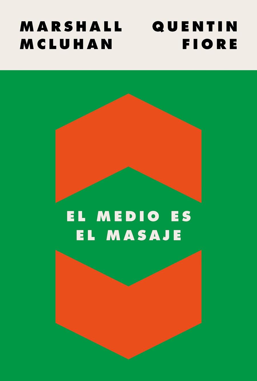 EL MEDIO ES EL MASAJE | 9788449337482 | MCLUHAN, MARSHALL/FIORE, QUENTIN | Llibreria Online de Tremp