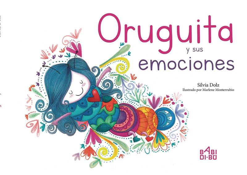 ORUGUITA Y SUS EMOCIONES | 9788417448653 | DOLZ, SILVIA