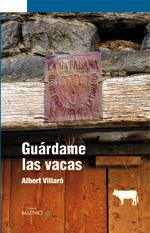 GUARDAME LAS VACAS | 9788497432146 | VILLARÓ, ALBERT | Llibreria Online de Tremp