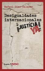 DESIGUALDADES INTERNACIONALES : ¡JUSTICIA YA! : HACIA UN PRO | 9788498883527 | DIAZ-SALAZAR, RAFAEL | Llibreria Online de Tremp
