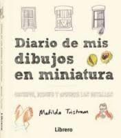 DIARIO DE MIS DIBUJOS EN MINIATURA | 9789463590617 | MATILDA TRISTRAM | Llibreria Online de Tremp
