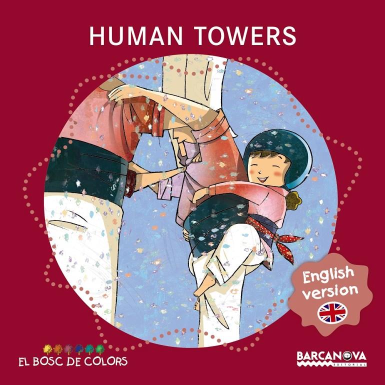 HUMAN TOWERS | 9788448934958 | BALDÓ, ESTEL/GIL, ROSA/SOLIVA, MARIA | Llibreria Online de Tremp