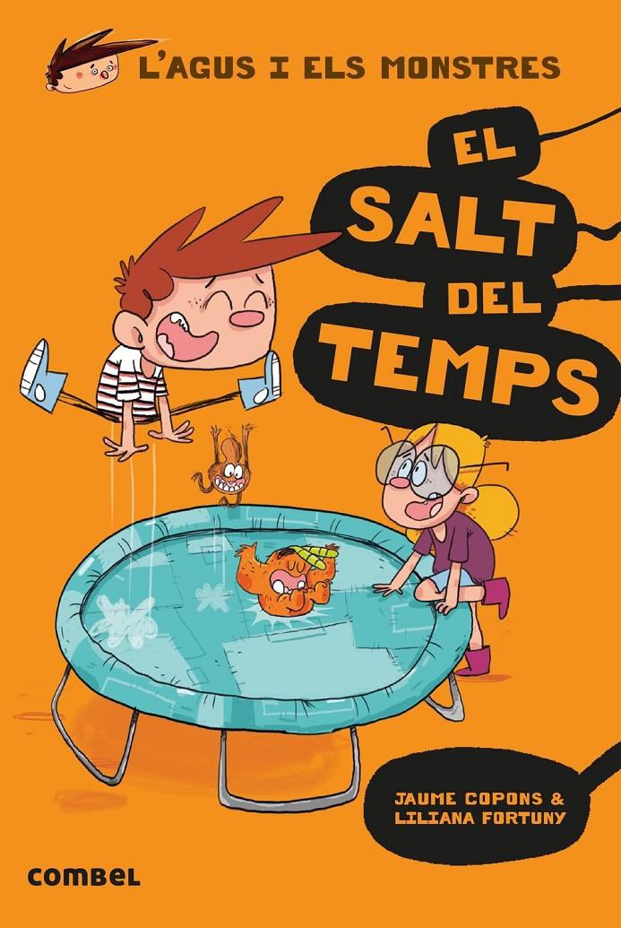 EL SALT DEL TEMPS (L'AGUS I ELS MONSTRES) | 9788491012054 | COPONS RAMON, JAUME | Llibreria Online de Tremp