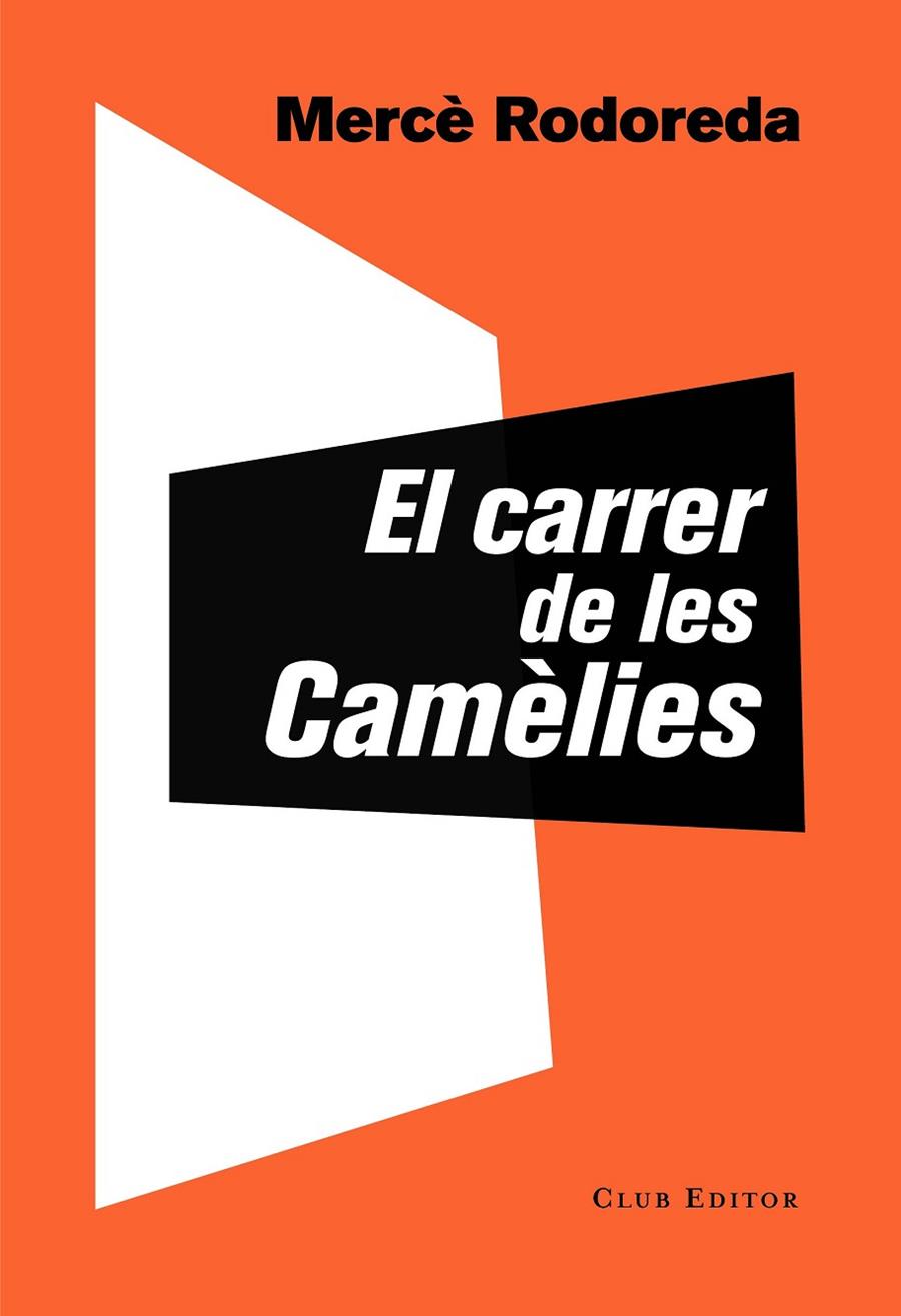 EL CARRER DE LES CAMÈLIES | 9788473292757 | RODOREDA, MERCÈ | Llibreria Online de Tremp