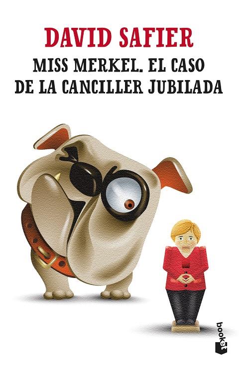 MISS MERKEL. EL CASO DE LA CANCILLER JUBILADA | 9788432241253 | SAFIER, DAVID | Llibreria Online de Tremp