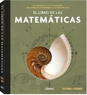 LIBRO DE LAS MATEMATICAS, EL | 9789463595537 | A PICKOVER, CLIFFORD | Llibreria Online de Tremp