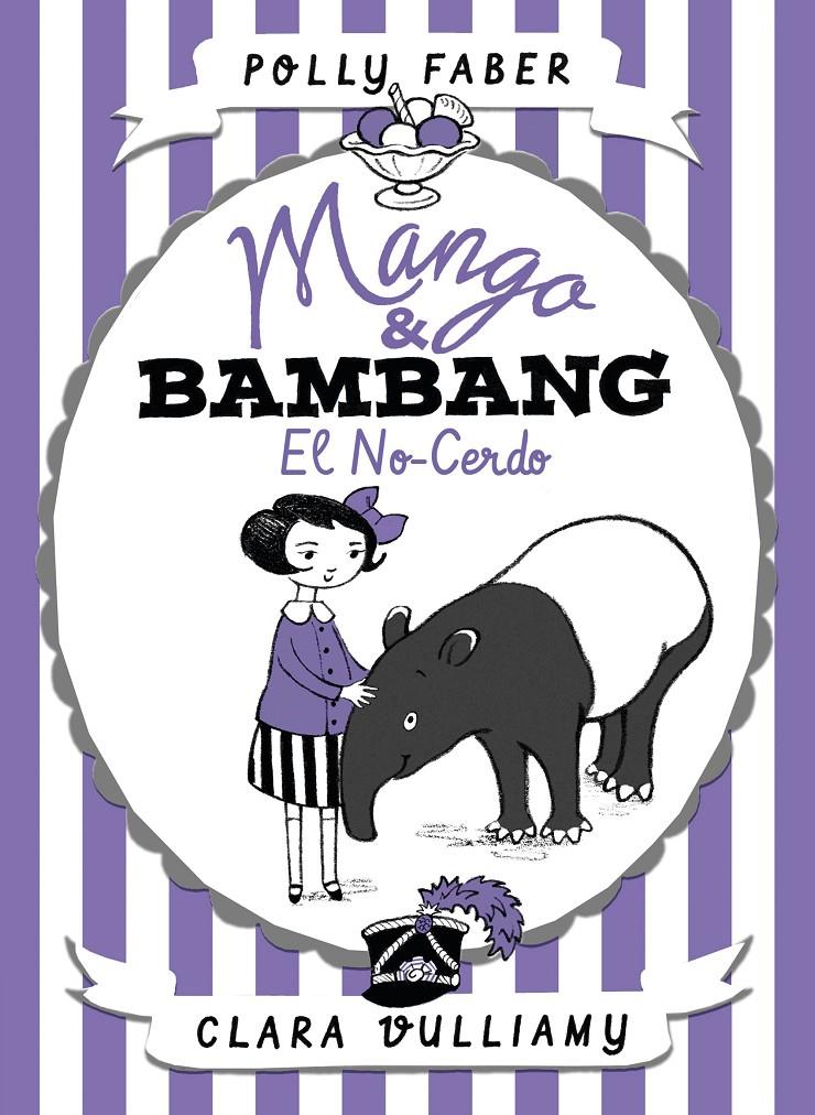 MANGO & BAMBANG. EL NO-CERDO | 9788408178682 | FABER, POLLY/VULLIAMY, CLARA | Llibreria Online de Tremp