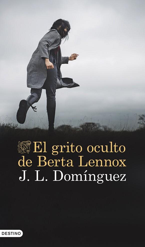 EL GRITO OCULTO DE BERTA LENNOX | 9788423364442 | DOMÍNGUEZ, J. L. | Llibreria Online de Tremp
