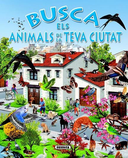 BUSCA ELS ANIMALS DE LA TEVA CIUTAT | 9788430534203 | ROVIRA, PERE; ARREDONDO; FRANCISCO