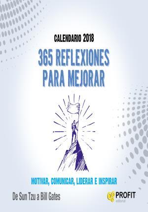 CALENDARIO 2018. 365 REFLEXIONES PARA MEJORAR | 9788416904525 | PROFIT EDITORIAL | Llibreria Online de Tremp