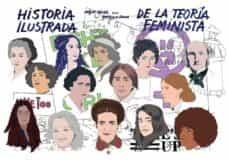HISTORIA ILUSTRADA DE LA TEORIA FEMINISTA 4ªED | 9788415373599 | MARTA DE LA ROCHA | Llibreria Online de Tremp