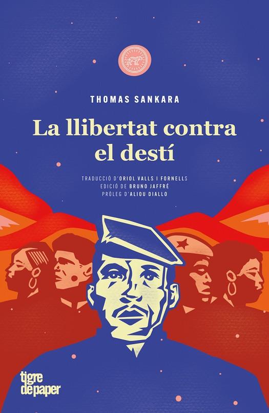 LLIBERTAT CONTRA EL DESTÍ | 9788418705618 | THOMAS SANKARA | Llibreria Online de Tremp