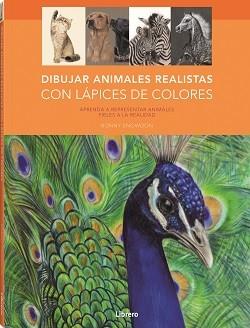 DIBUJO; REALISTA; COLOR; LAPICES; ANIMALES | 9788411540049 | SNOWDON, BONNY | Llibreria Online de Tremp
