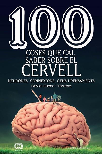 100 COSES QUE CAL SABER SOBRE EL CERVELL | 9788490349137 | BUENO I TORRENS , DAVID