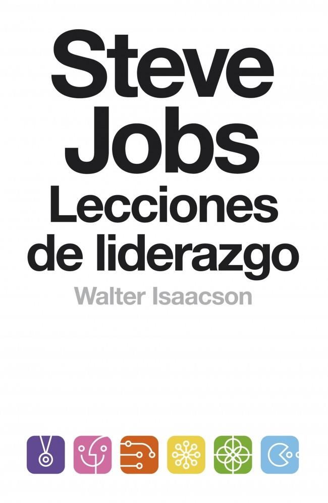 STEVE JOBS. LECCIONES DE LIDERAZGO | 9788499924168 | ISAACSON,WALTER | Llibreria Online de Tremp