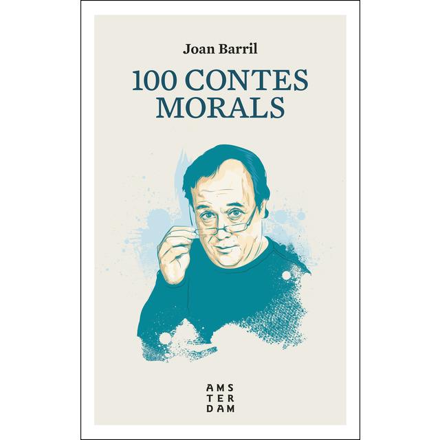 100 CONTES MORALS  | 9788416743513 | BARRIL I CUIXART, JOAN | Llibreria Online de Tremp