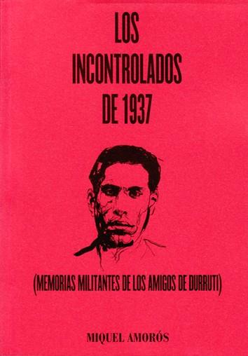 LOS INCONTROLADOS DE 1937 | 9788493853877 | Llibreria Online de Tremp